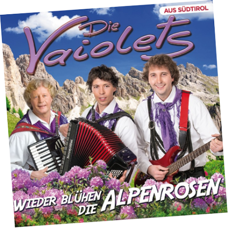 Die Vaiolets - Wieder blühen die Alpenrosen